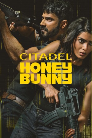 Citadel: Honey & Bunny - Citadel Honey Bunny (2024)